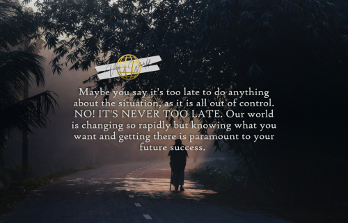 1_Its-never-too-late