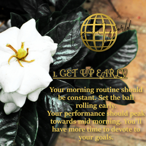 Get up early